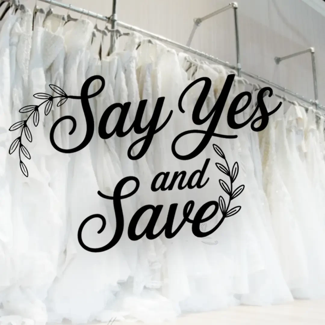 Say Yes &amp; Save Event