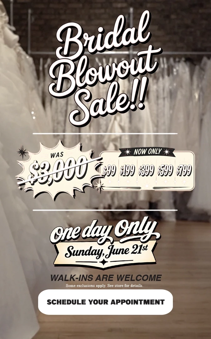 BRIDAL BLOWOUT SALE!